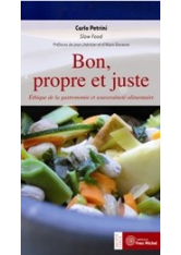 Bon, propre et juste