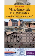 Ville, démocratie et citoyenneté: expérience du pouvoir partagé