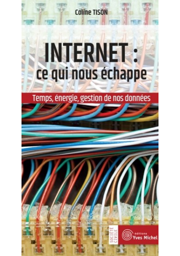 Internet : ce qui nous échappe
