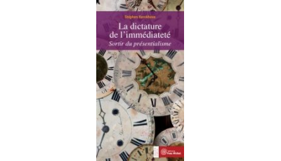 Dictature de l'immédiateté (La)