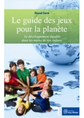 Guide des jeux pour la planète (Le) 