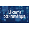 Homme post-numérique (L')