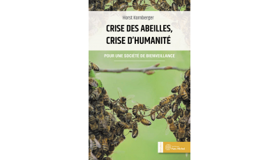 Crise des abeilles, crise d’humanité