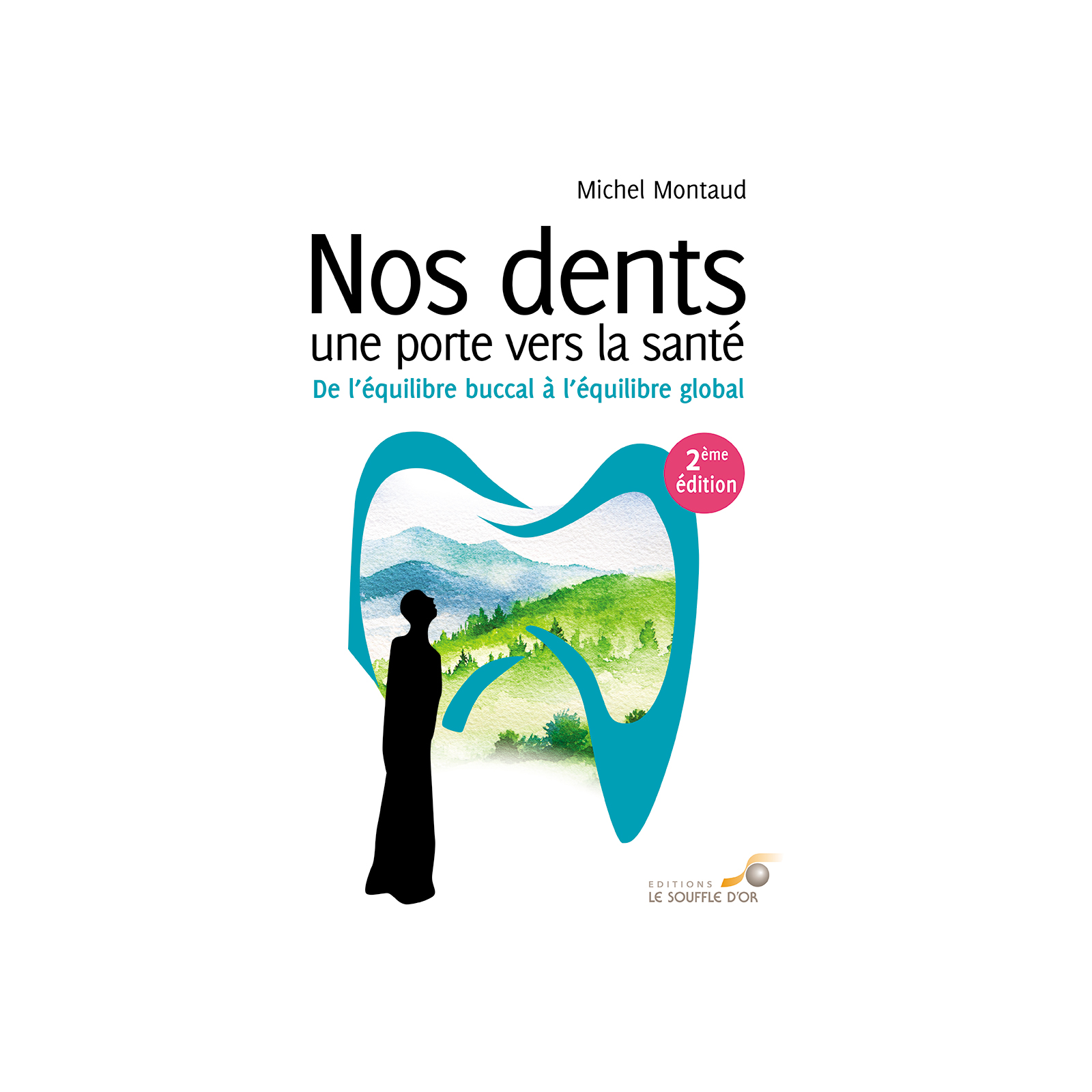 Nos dents, une porte vers la santé (Ebook)