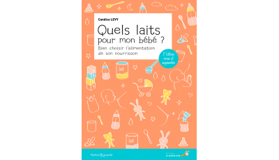 Quels laits pour mon bébé ?  2ème édition (Ebook)