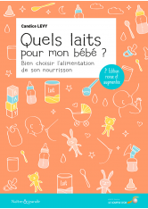Quels laits pour mon bébé ?  2ème édition (Ebook)