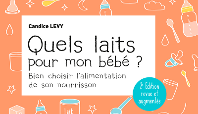 Quels laits pour mon bébé ?  2ème édition (Ebook)