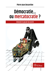 DEMOCRATIE... OU MERCATOCRATIE ?