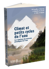 Climat et petits cycles de l'eau - Solutions pour un Nouveau Paradigme