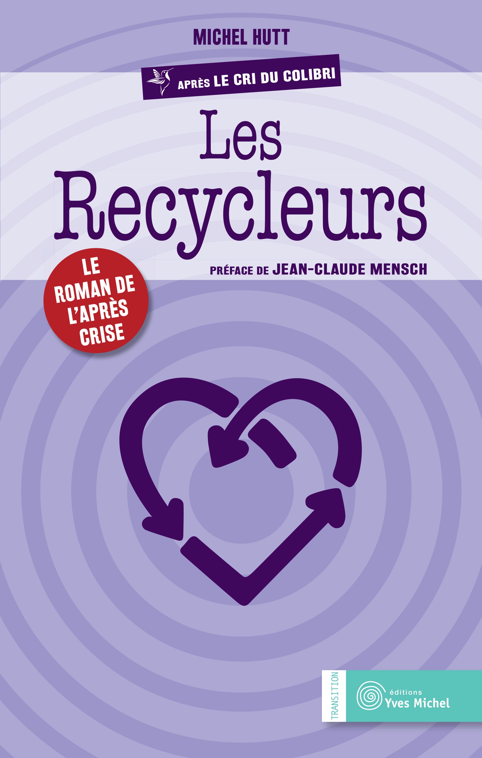 Les recycleurs  par Michel HUTT