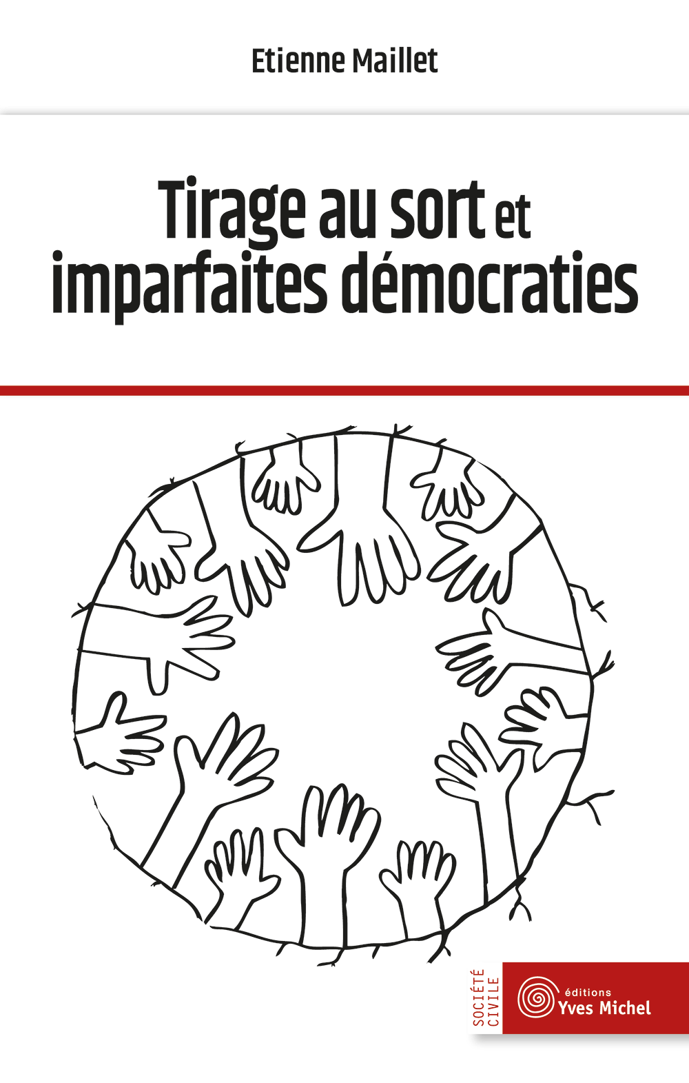 Tirage au sort et imparfaites démocraties  par Etienne Maillet