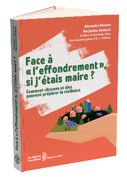 Face à "l'effondrement", si j'étais maire ? TEST  par Alexandre BOISSON, Marjolaine Gaudard